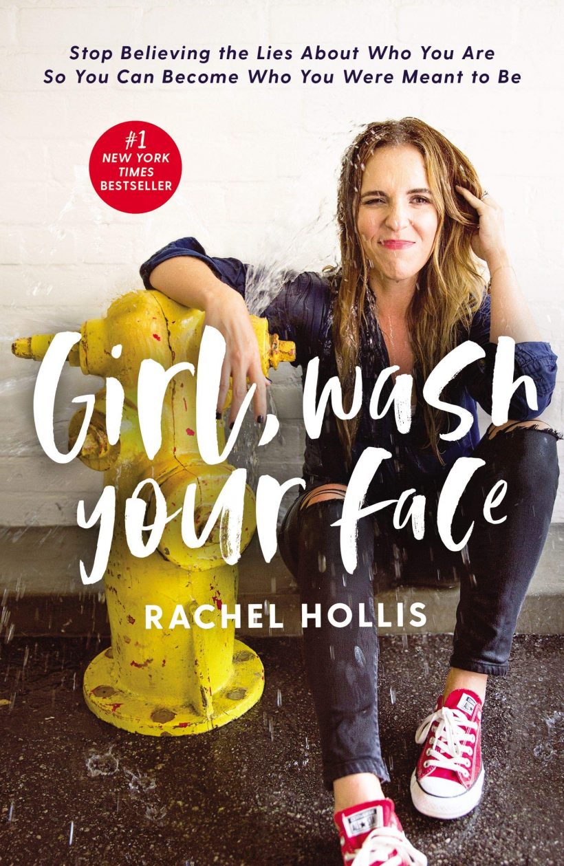 Girl, Wash Your Face by Rachel Hollis (front)